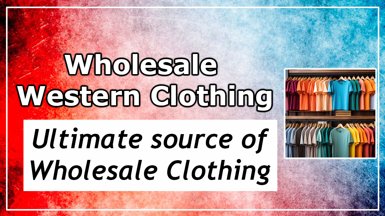 Wholesale Western Clothing